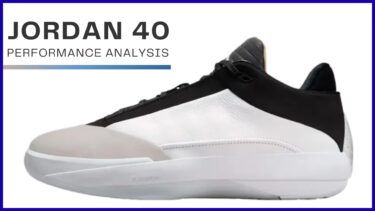 [NIKE] AIR JORDAN 40（ジョーダン40）のレビュー評価